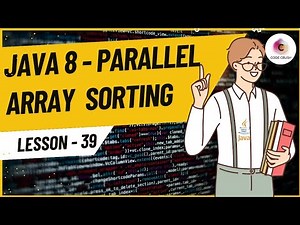 Parallel Array Sorting In Java 8 | Java 8 Features | Parallel Arrays