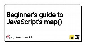 Beginner’s guide to JavaScript’s map()