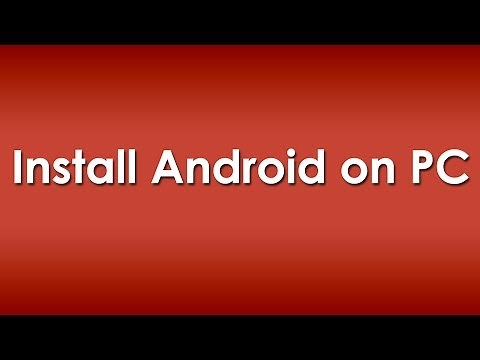 How to Install Android OS on PC