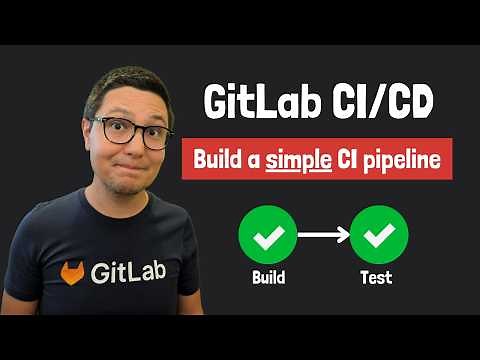 GitLab CI/CD Pipeline Tutorial for Beginners