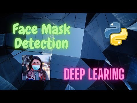 Face Mask Detection | Object Detection Tutorial | Deep Learning | Python
