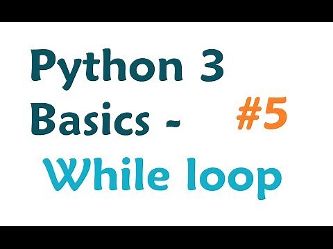 Python 3 programming tutorial: While Loop