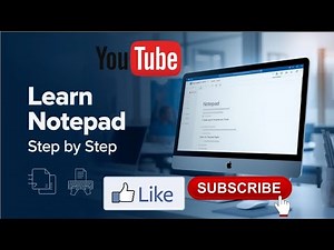 Learn Notepad Easily , Step by Step Guide