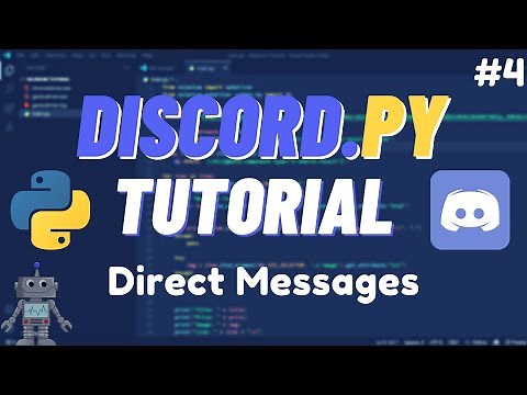 Discord Python - Send Direct Messages & Reply to Messages