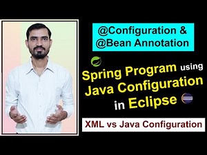 #2 Spring Java Based Configuration Program | Java vs XML Config | @Configuration & @Bean Annotation