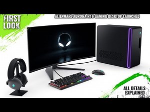 2024 Alienware Aurora R16 Gaming Desktop Launched - Explained All Spec, Features, Price And More