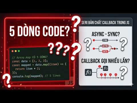 Tôi Viết Lại .map() Từ Đầu — Chỉ 5 Dòng | Bản Chất Callback Javascript #1