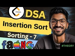 Sorting-7 | Insertion Sort | 🔥 Beginner, Medium & Advanced Level #dsa