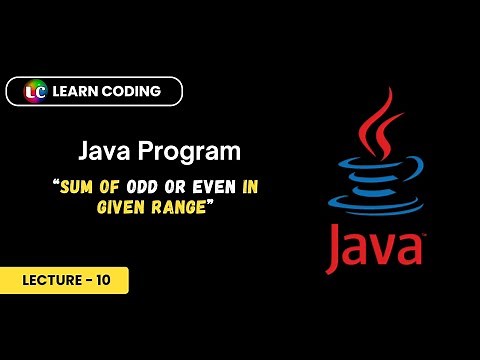 Java program to Calculate Sum of Odd or Even numbers | Learn Coding