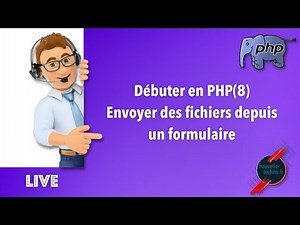 15 - Débuter en PHP - Envoyer des fichiers depuis un formulaire (PHP8)