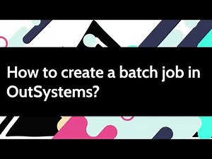 How to create a batch job in OutSystems?