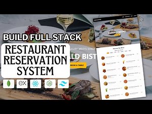 Build a Full Stack Restaurant Reservation System Using React, Tailwind, MongoDB, Node JS and Express