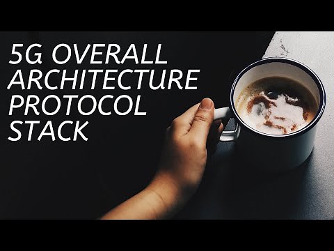 5G Overall Architecture | Protocol Stack