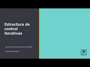 Computational Thinking: Iterative Control Structure