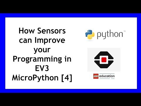 What are Sensors and how they Improve your Programming in EV3 MicroPython [4]