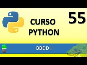 Python Course. BBDD I. Video 55