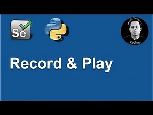 Selenium Python | Record & Playback
