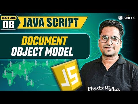 DOM (Document Object Model) | Lecture 08 | JavaScript