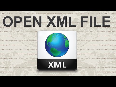 How to open XML file - 2 Methods