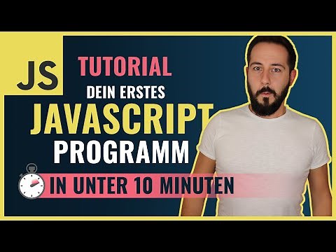 Dein erstes JavaScript-Programm in 10 Minuten (Anfänger Tutorial deutsch)