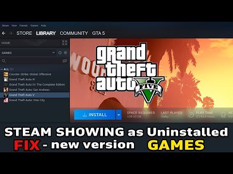 Steam showing Games as Uninstalled - FIX (new version of Steam) Steam does not see Installed Games