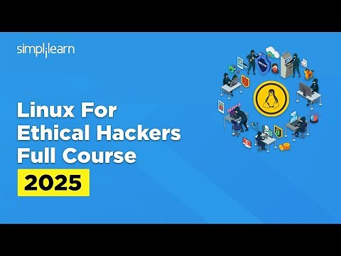 Linux For Ethical Hackers Full Course 2026 | Linux Ethical Hacking Course | Simplilearn