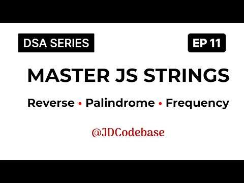 Strings in JavaScript (Full Beginner Guide) | Immutability, Reverse, Palindrome