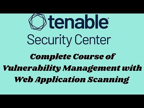 Complete Tutorial Tenable SC Vulnerability Management Enabling with Web Application Scanning