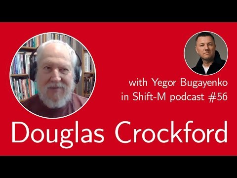 Shift-M/56: Douglas Crockford about JavaScript, OOP, JSON, Misty, and actors