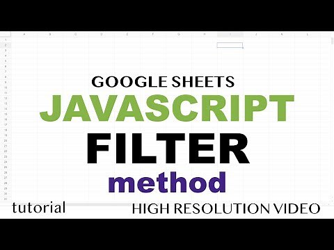 JavaScript Filter Method Tutorial - Google Sheets Apps Scripts - Array Methods Part 7