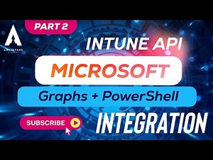 #Intune2025 Ep 10 : Microsoft Intune + Microsoft Graph + PowerShell Integration | Step-by-Step Guide