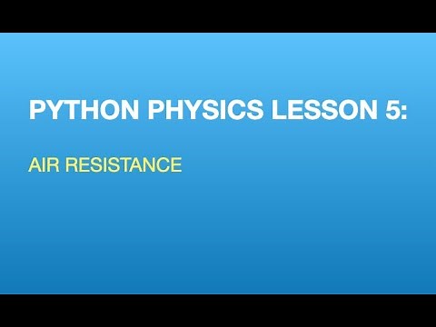 Python Physics Lesson 5: Projectile Motion with Air Resistance