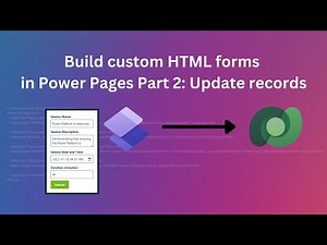 Build custom HTML forms in Power Pages: Part 2