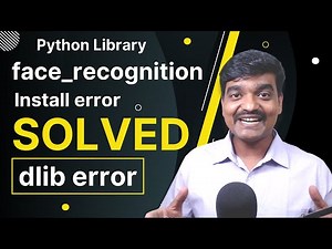 Solved face recognition install error | dlib install error