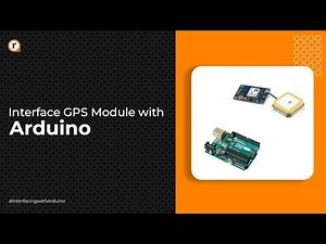 How To Interface GPS Module with Arduino