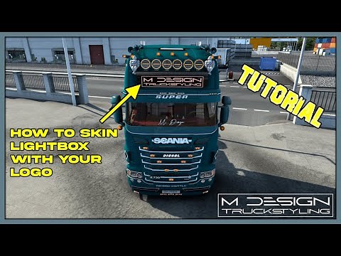 ETS2 TUTORIAL by M DESIGN : HOW TO SKIN EDITABLE ORANGE LIGHTBOX by KJ Design FREE MOD