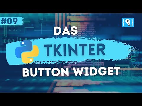 Python Tkinter Tutorial Deutsch #9 - Das ttk Button Widget