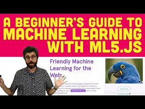 A Beginner's Guide to Machine Learning with ml5.js