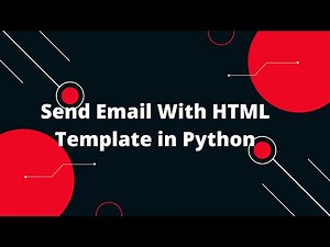 Python for Beginners #23: Send Email With HTML Template in Python 📧✨