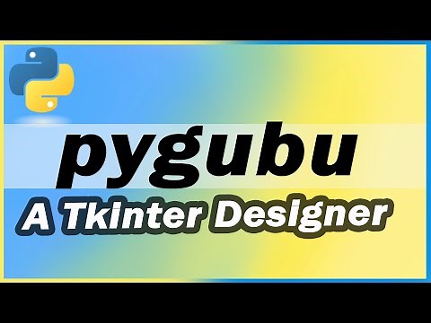 pygubu - A Tkinter Designer || Overview || Intruduction to Tk Designer || How to use