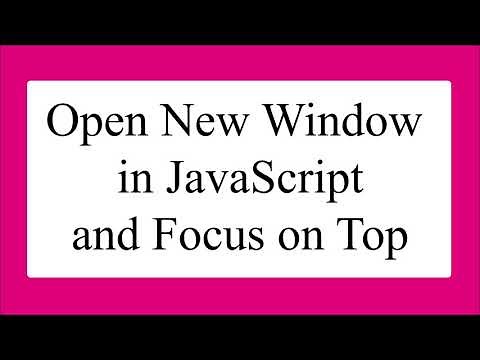 Open a new window in JavaScript on button click and Focus on Top