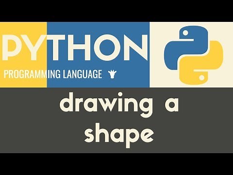 Drawing a Shape | Python | Tutorial 4