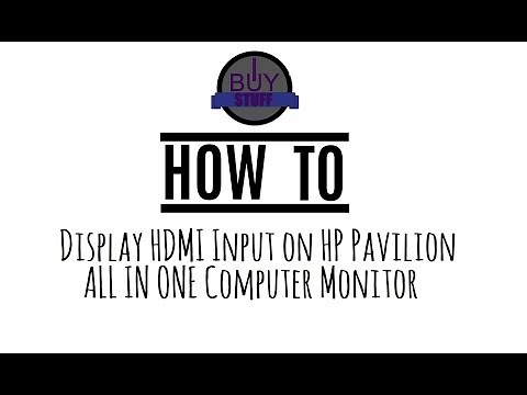 HOW TO DISPLAY HDMI INPUT ON HP Pavilion ALL IN ONE!