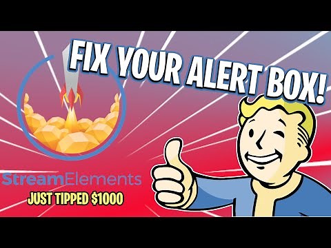 Fix Your Alert Box | StreamElements Alert Box Not Working