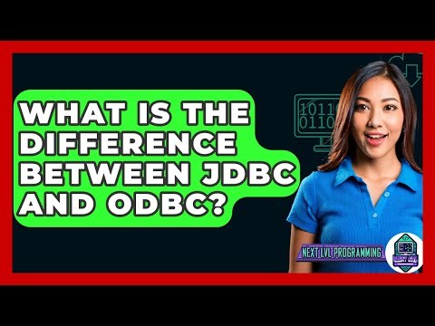 What Is The Difference Between JDBC And ODBC? - Next LVL Programming