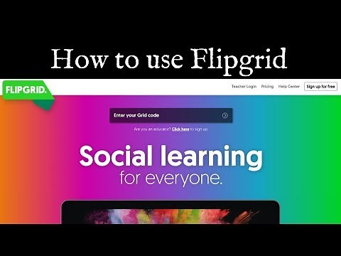 How to Use Flipgrid
