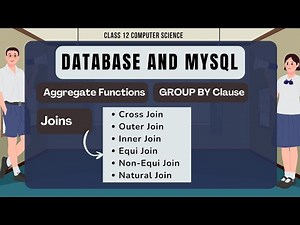 DATABASE and MySQL | GROUP BY Clause & Joins | Class 12 Computer Science | ENGLISH