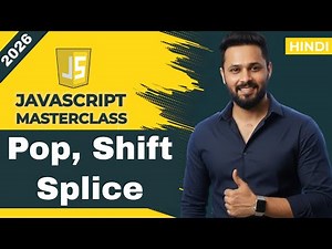 JavaScript Tutorial in Hindi #26 Array Delete Methods | shift(), pop(), splice() with Input field
