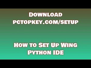 How To Download and Install Wing Python IDE Manual