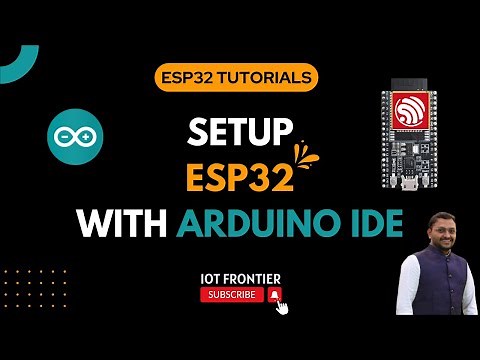 How to Setup ESP32 with Arduino IDE